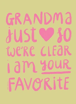 Grandma - I'm Your Favourite