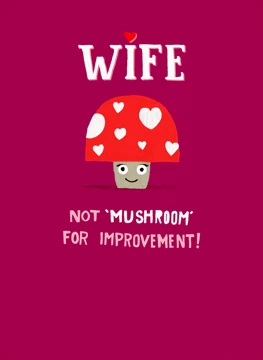 Wife Not 'Mushroom' Design