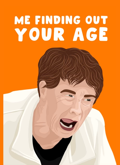 Me Finding Out Your Age
