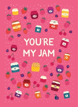 You're My Jam - Valentine's Day