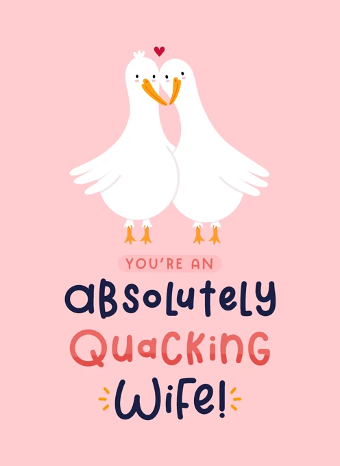 You're an Absolutely Quacking Wife