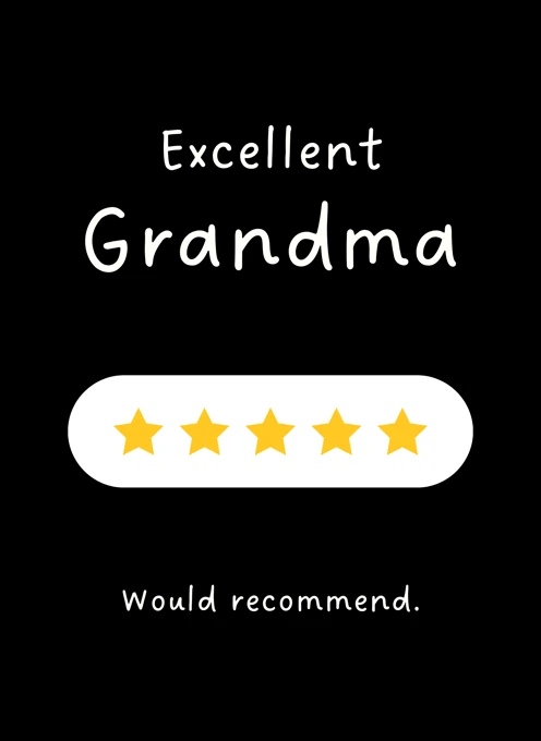 Excellent Grandma - Five Stars