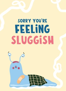 Feeling Sluggish