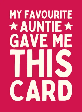 My Favourite Auntie Gave Me This