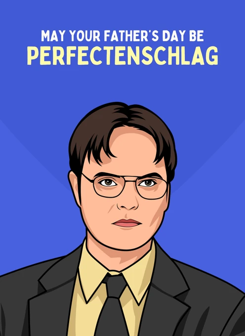 May Your Father's Day Be Perfectenschlag - Dwight Schrute
