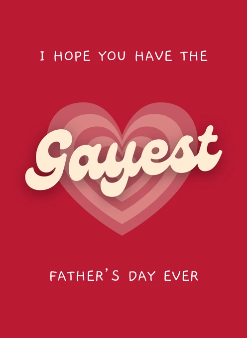 Gayest Father's Day Ever