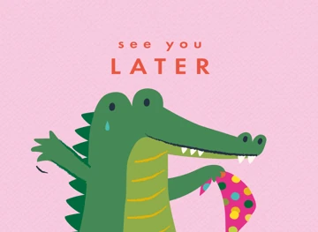 See You Later Aligator