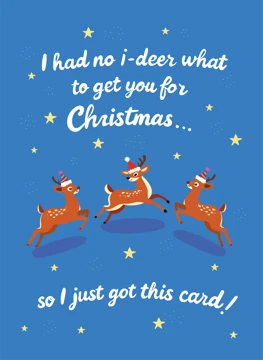 I Had No I-Deer What to Get You