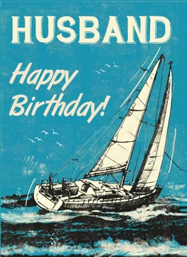 Husband Birthday  Sailing