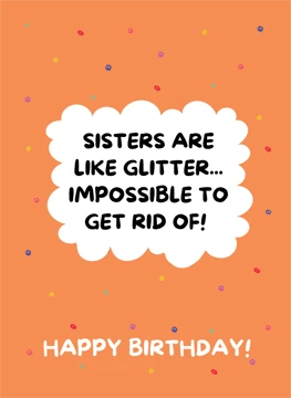 Sisters Are Like Glitter