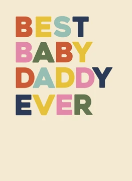 Best Baby Daddy Ever