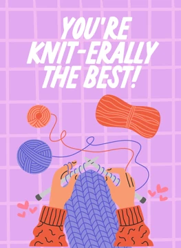 Mom You're Kniterally The Best