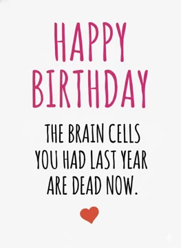 Brain Cells Dead Now