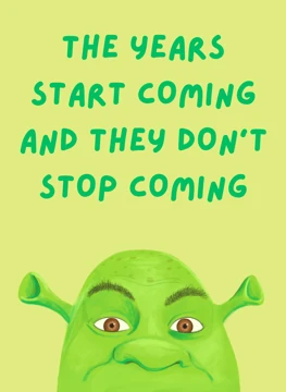Shrek - The Years Start Coming