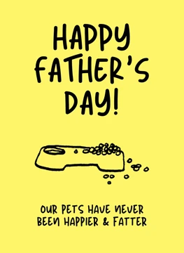 Pets Happier & Fatter