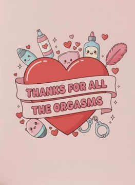 Thanks for All the Orgasms