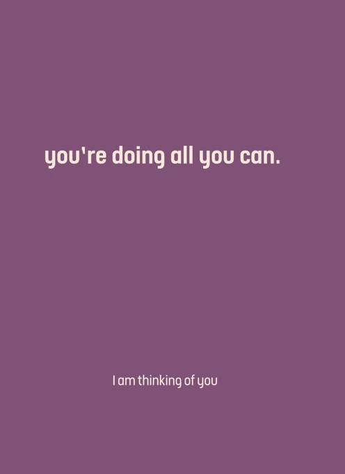 You're Doing All You Can