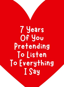 7 Years of You Pretending to Listen - Anniversary