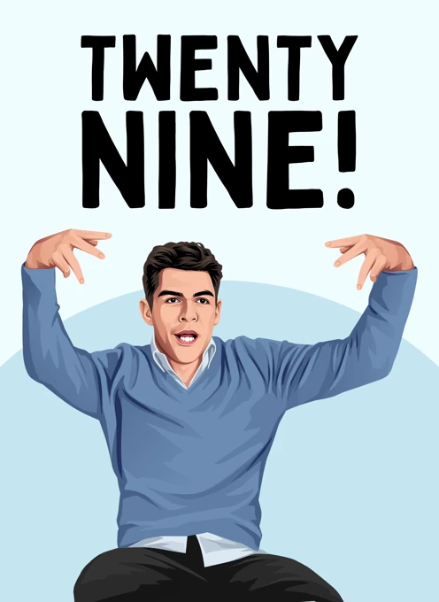 Twenty Nine! - Schmidt New Girl