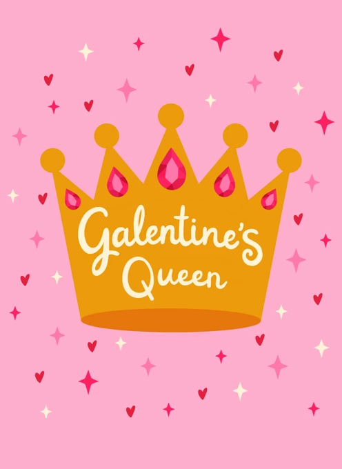 Galentine's Queen
