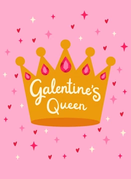 Galentine's Queen
