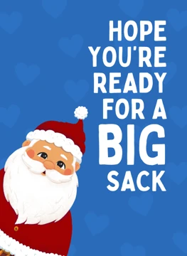 Hope You're Ready For A Big Sack