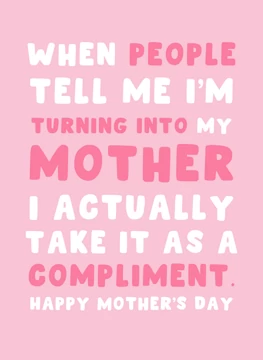 Turning Into My Mother