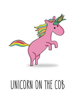 Unicorn On The Cob