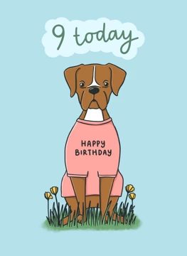 9 Today - Happy Birthday Dog