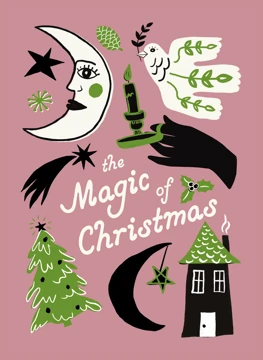 The Magic of Christmas - Celestial Folk Art