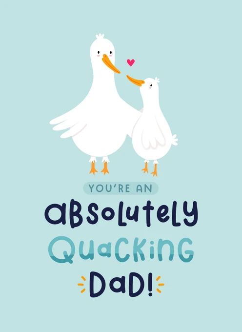 Absolutely Quacking Dad