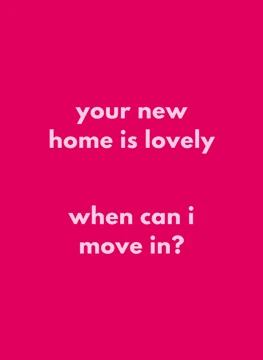 Your New Home Is Lovely