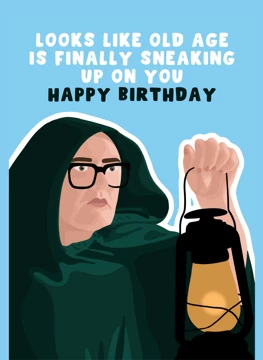 Old Age Is Finally Sneaking Up On You