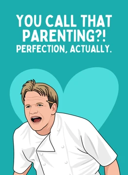 You Call That Parenting?!