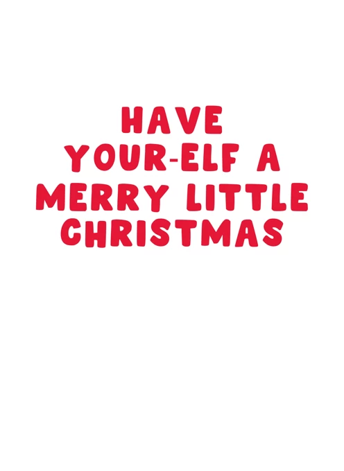 Have Your-elf A Merry Little Christmas