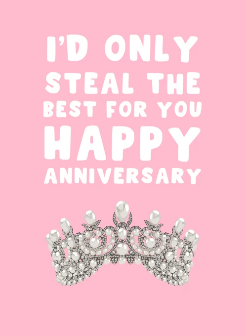 I'd Only Steal the Best For You