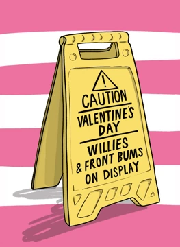 Caution: Valentine's Day Display