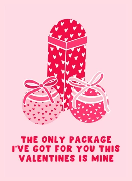 The Only Package I've Got For You