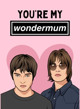 You're My Wondermum - Oasis