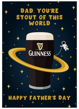 Dad, You're Stout of This World