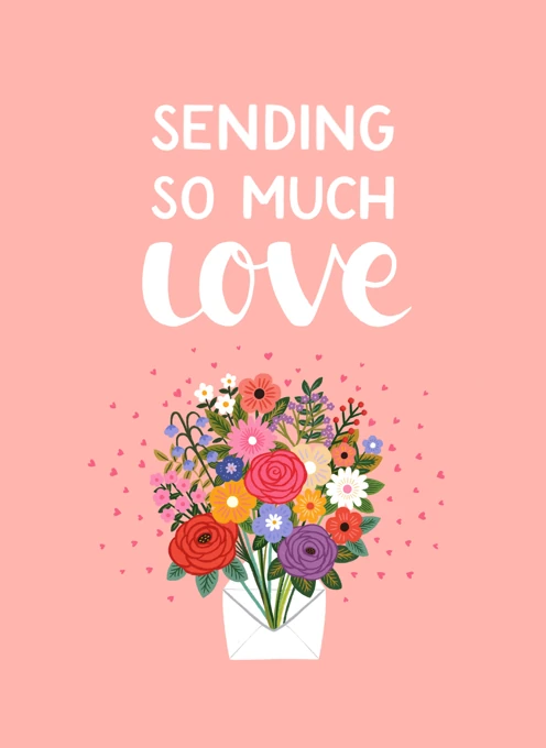 Sending So Much Love