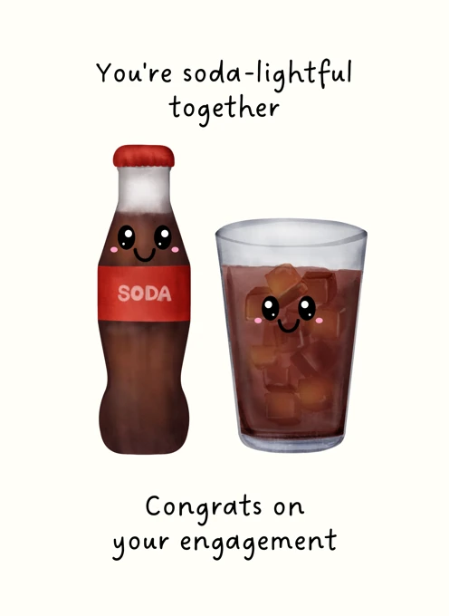 You're soda-lightful together