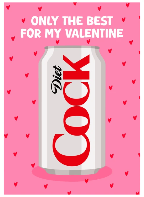 Only the Best for My Valentine - Diet Coke