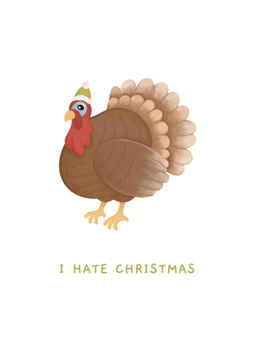 I Hate Christmas Turkey