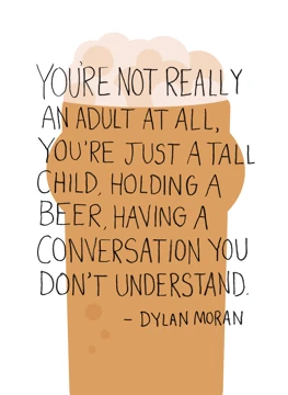 You're Not Really an Adult - Dylan Moran