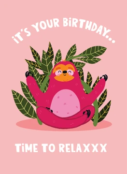 Time to Relaxxx Sloth