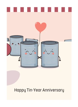 Happy Tin-Year Anniversary - 10 year anniversary