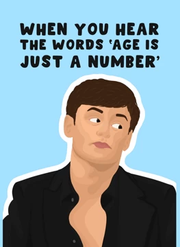 When You Hear 'Age Is Just a Number'