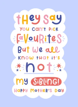 Favourite Child - Mother's Day