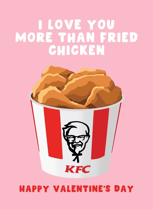 I Love You More Than Fried Chicken